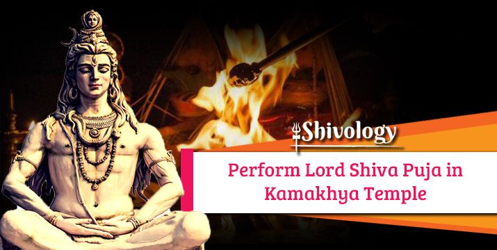 Perform Lord Shiva Puja in Kamakhya Temple