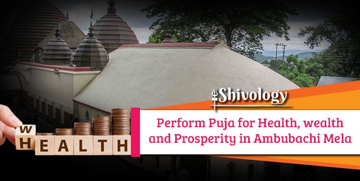 Perform Puja for Health, Wealth and Prosperity in Ambubachi Mela