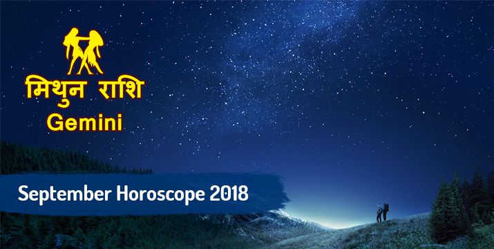 Gemini September 2018 monthly horoscope